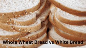 Whole Wheat Bread vs White Bread: Which One Truly Deserves a Spot on Your Plate?